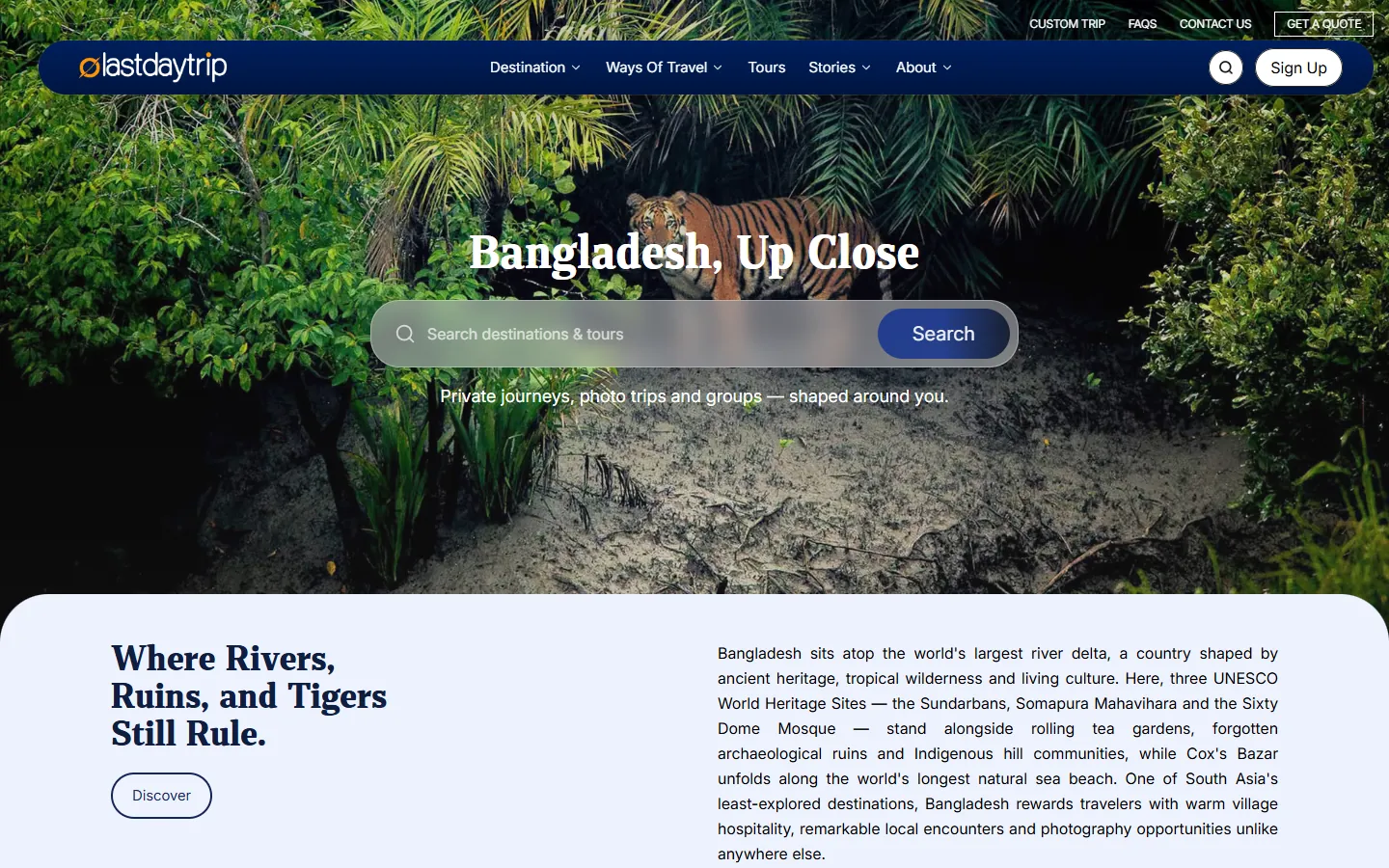 Last Day Trip home page: a jungle river photo with the heading Bangladesh, Up Close and a destination search box